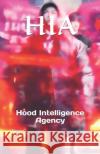 Hia: Hood Intelligence Agency Tommy G 9798334834699 Independently Published