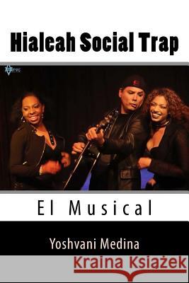 Hialeah Social Trap Yoshvani Medina 9781725140660 Createspace Independent Publishing Platform - książka