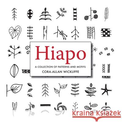 Hiapo: A collection of Patterns and Motifs Cora-Allan Wickcliffe 9781877484476 Little Island Press - książka