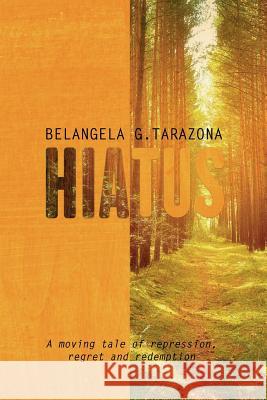 Hiatus Belangela G. Tarazona 9781515075103 Createspace - książka