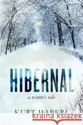 Hibernal Kurt Haberl 9781463681616 Createspace - książka