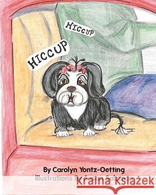 Hiccup Hiccup Carolyn Yontz Oetting Susan Salzman 9781466231436 Createspace - książka