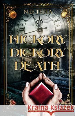Hickory Dickory Death N D Testa   9798986218915 Nicole Testa - książka
