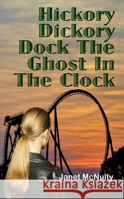 Hickory Dickory Dock The Ghost In The Clock Henry, Robert 9781941488713 Mmp Publishing - książka