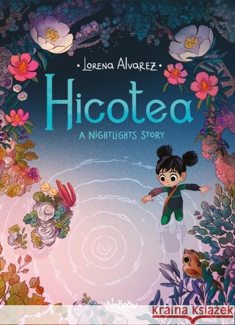 Hicotea: A Nightlights Story Lorena Alvarez 9781910620595 Nobrow Ltd - książka