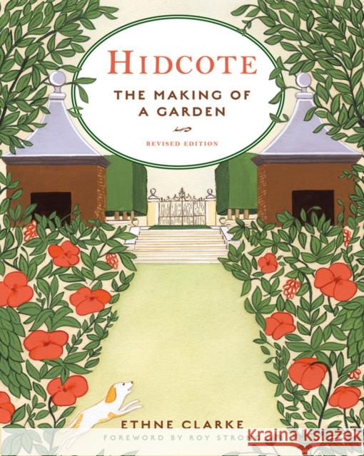 Hidcote: The Making of a Garden Clarke, Ethne 9780393732672 W. W. Norton & Company - książka