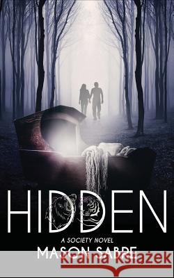 Hidden Mason Sabre 9781530864881 Createspace Independent Publishing Platform - książka