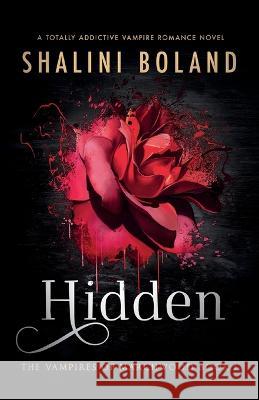 Hidden: A totally addictive vampire romance novel Shalini Boland   9781837900244 Bookouture - książka