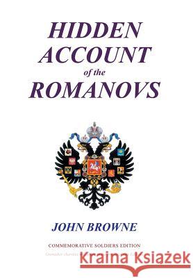 Hidden Account of the Romanovs John Browne 9781475978339 iUniverse.com - książka