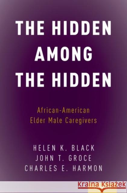 Hidden Among the Hidden (UK) Black, Helen K. 9780190602321 Oxford University Press, USA - książka