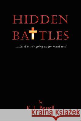 Hidden Battles K. L. Burrell 9781257873593 Lulu.com - książka