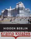 Hidden Berlin Dr. Richard Apgar 9781647930103 Focus