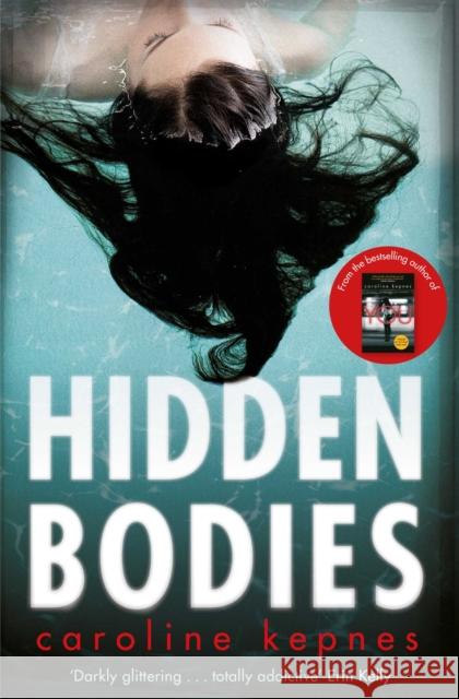 Hidden Bodies: The sequel to Netflix smash hit YOU Caroline Kepnes 9781471137334 Simon & Schuster Ltd - książka