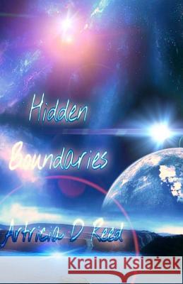 Hidden Boundaries: Uncovered Artricia D. Reed 9781717417107 Createspace Independent Publishing Platform - książka