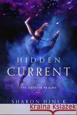 Hidden Current: Volume 1 Hinck, Sharon 9781621841159 Enclave Publishing - książka
