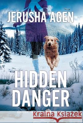 Hidden Danger: A Christian K-9 Suspense Jerusha Agen 9781956683028 Sdg Words, LLC - książka