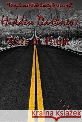 Hidden Darkness: Dark of Night C. J. Austin 9781493695072 Createspace - książka