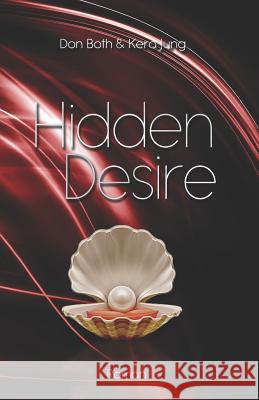 Hidden Desire Kera Jung Don Both 9783961154623 A.P.P. Verlag - książka