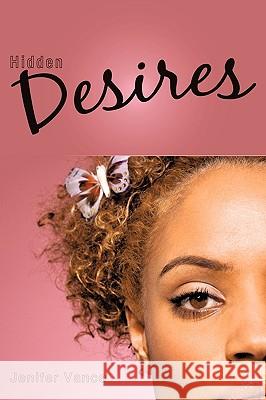 Hidden Desires Jenifer Vance 9781452039572 Authorhouse - książka