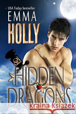 Hidden Dragons Emma Holly 9780988894334 Emma Holly - książka