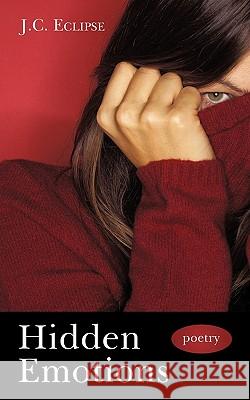 Hidden Emotions Eclipse J 9781450201681 iUniverse - książka