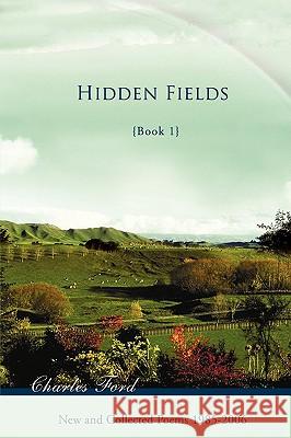 Hidden Fields: Book 1 Ford, Charles 9780595477432 iUniverse - książka