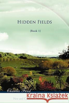 Hidden Fields: Book 1 Ford, Charles 9780595618668 iUniverse.com - książka