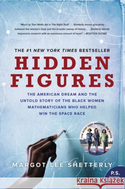Hidden Figures: The American Dream and the Untold Story of the Black Women Mathematicians Who Helped Win the Space Race Margot Lee Shetterly 9780062677280 William Morrow & Company - książka