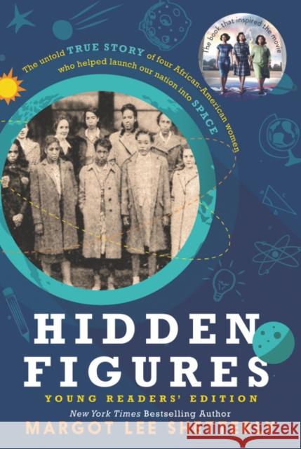 Hidden Figures Young Readers' Edition Margot Lee Shetterly 9780062662378 HarperCollins - książka