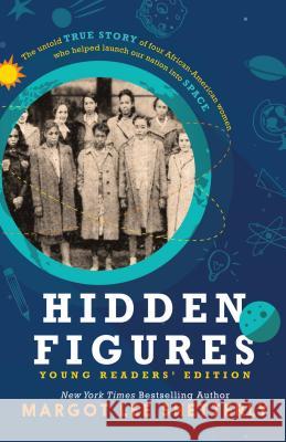 Hidden Figures, Young Readers' Edition: The Untold True Story of Four African American Women Who Helped Launch Our Nation Into Space Margot Lee Shetterly 9781432850258 Thorndike Press Large Print - książka