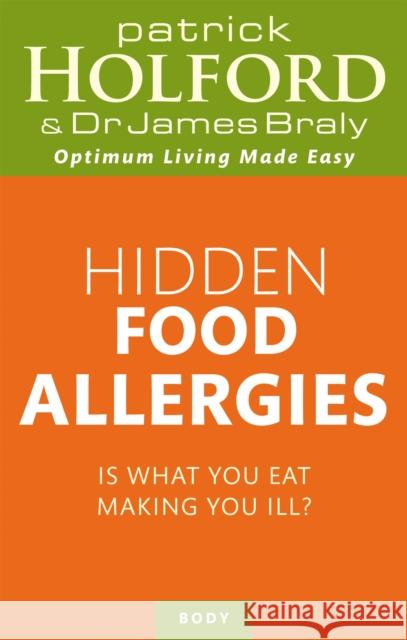 Hidden Food Allergies: Is what you eat making you ill? Dr James Braly 9780749958152 LITTLE, BROWN BOOK GROUP - książka