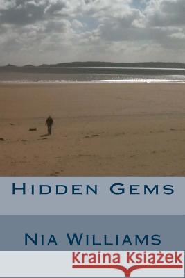 Hidden Gems Nia Williams 9781492113928 Createspace Independent Publishing Platform - książka