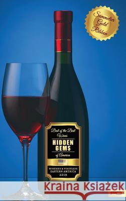Hidden Gems of America: Wineries & Vineyards - Eastern America 2019 Parentesi Quadra 9788409112869 Parentesi Quadra SL - książka