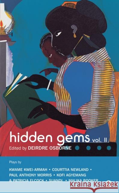 Hidden Gems Volume II: Contemporary Black British Plays: Volume 2 Osborne, Deirdre 9781849431484  - książka