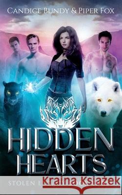 Hidden Hearts: A Why Choose Paranormal Romance Serial Candice Bundy Piper Fox 9781957446028 Lusios Publishing - książka