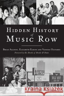 Hidden History of Music Row Brian J. Allison 9781467144568 History Press - książka