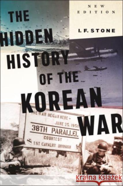 Hidden History of the Korean War: New Edition I. F. Stone Gregory Elich Tim Beal 9781685900090 Monthly Review Press - książka