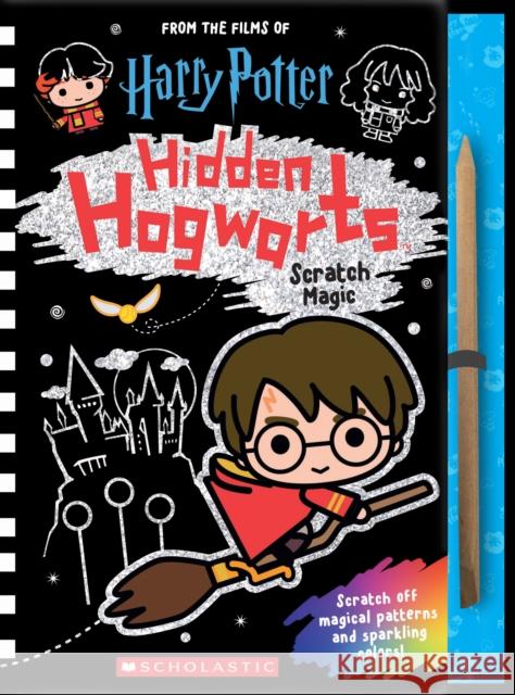 Hidden Hogwarts: Scratch Magic Scholastic 9781338246100 Scholastic US - książka