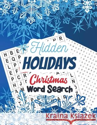 Hidden Holidays - Christmas Word Search: Large Print Christmas Word Search Puzzle, Exercise Your Brain Activity Book, Christmas Word Search Book With Voloxx Studio 9781709707209 Independently Published - książka