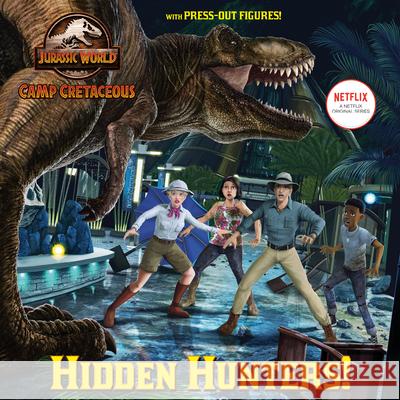 Hidden Hunters! (Jurassic World: Camp Cretaceous) Steve Behling, MJ Illustrations 9780593304297 Random House USA Inc - książka