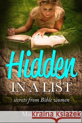 Hidden in a List: Secrets from Bible Women Marlene Houk 9781798680414 Independently Published - książka