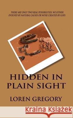 Hidden In Plain Sight Gregory, Loren 9781479206827 Createspace - książka