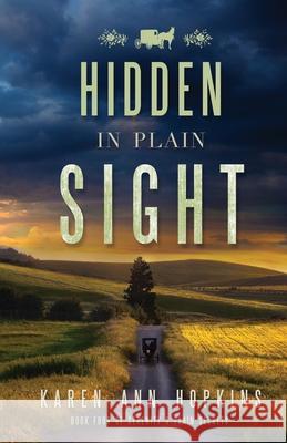 Hidden in Plain Sight Karen Ann Hopkins 9781523947942 Createspace Independent Publishing Platform - książka