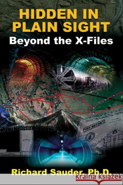 Hidden in Plain Sight: Beyond the X-Files Richard Sauder 9781948803342 Adventures Unlimited Press - książka