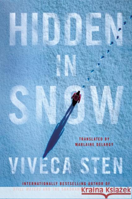 Hidden in Snow Viveca Sten Marlaine Delargy 9781542037495 Amazon Publishing - książka