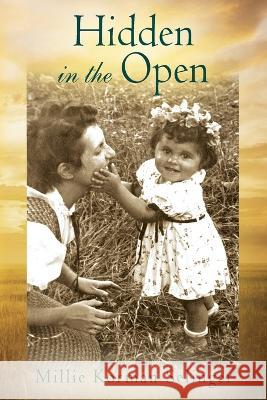 Hidden in the Open Millie Korman Selinger 9781977252241 Outskirts Press - książka