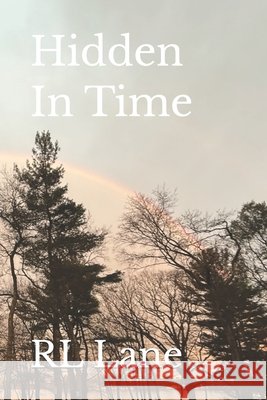 Hidden In Time Lane, Rl 9798280252943 Independently Published - książka
