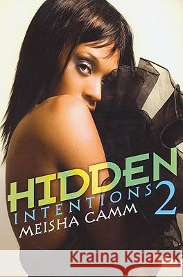 Hidden Intentions 2 Meisha Camm 9781601622167 Kensington Publishing - książka