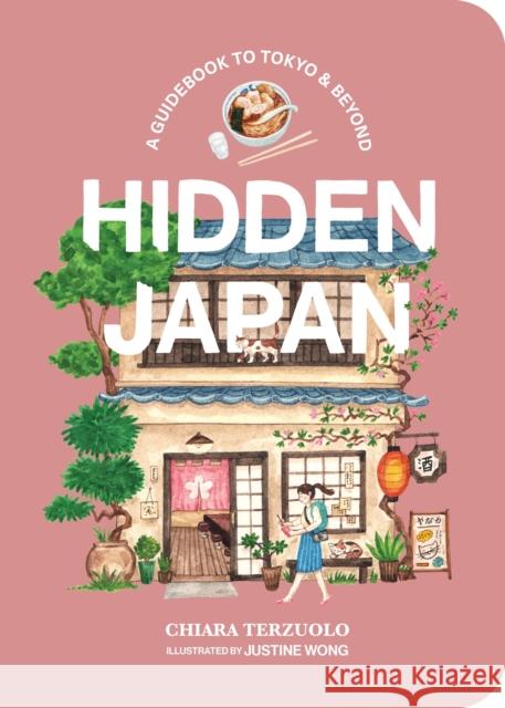 Hidden Japan: A guidebook to Tokyo & beyond Chiara Terzuolo 9781922754752  - książka