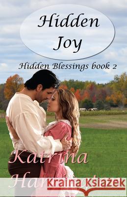 Hidden Joy Katrina Harrington 9781542483506 Createspace Independent Publishing Platform - książka